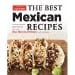 The Best Mexican Recipes Kitchen-Tested Recipes Put the Real Flavors of Mexico Within Reach by America's Test Kitchen ISBN 978-1936493975 Product Image