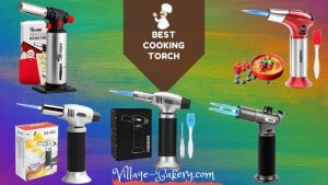 5 Best Cooking Torch For Your Kitchen Cooking Torch