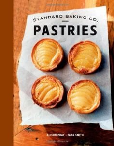 5 Best Pastry Cookbooks For Your Kitchen Standard Baking Co. Pastries by Alison Pray Product Image