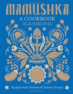 5 Best Russian Cookbooks for your Kitchen Mamushka Recipes from Ukraine and Eastern Europe by Olia Hercules Product Image