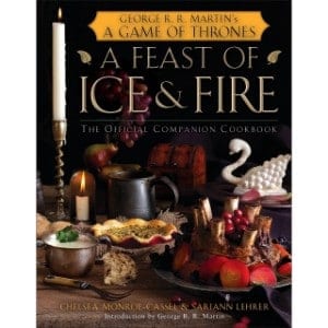 5 Best Nerdy Cookbooks for your Kitchen A Feast Of Ice And Fire The Official Game Of Thrones Companion Cookbook