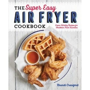 5 Best Air Fryer Cookbooks for your Kitchen