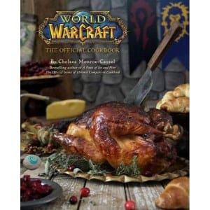5 Best Nerdy Cookbooks for your Kitchen World Of Warcraft The Official Cookbook