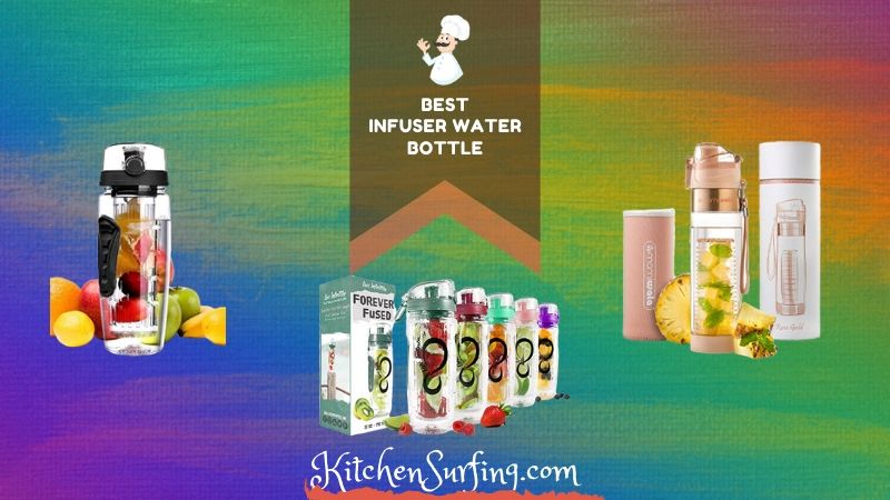 3 Best Infuser Water Bottle Brands (2021 Guide)