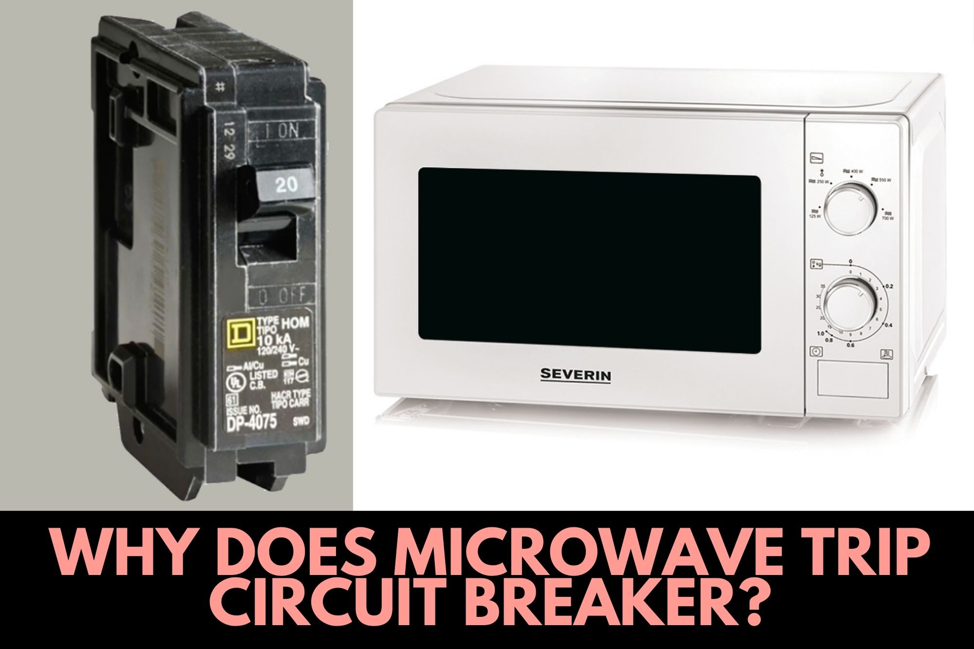 Why Microwave Trips Breaker? 8 Major Reasons - Microwave Trips Breaker When Push Start